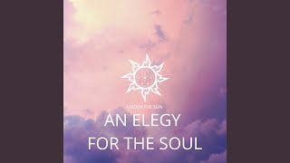 An Elegy For The Soul [upl. by Felicie973]