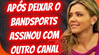 MARÍLIA RUIZ ASSINA CONTRATO COM NOVO CANAL APÓS DEIXAR O BANDSPORTS [upl. by Mercy289]