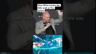 Dana White trashes the NHL draft at The Sphere danawhite nhldraft [upl. by Eelegna]