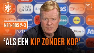 Koeman wijst hoofdschuldigen aan na verlies bij Nederland  Oostenrijk Als kip zonder kop [upl. by Craddock875]