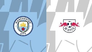 MANCHESTER CITY VS LEIPZIG [upl. by Nnaaihtnyc104]