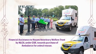 NLCIL  CSR  Financial Assistance to Neyam Veterinary Welfare Trust towards purchase of Ambulance [upl. by Eliseo]