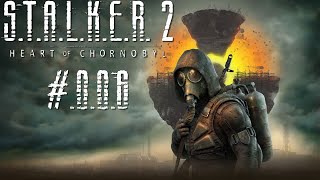 Willkommen in Zalissja STALKER 2 Heart of Chornobyl 006 [upl. by Animlehliw]