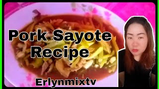 Pork Sayote Recipe homemade by Erlyn mix tv [upl. by Denn358]