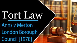 Anns v Merton London Borough Council 1978  tort law  law case notes [upl. by Medorra289]