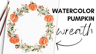 EASY Pumpkin Watercolor Wreath Tutorial  Beginner Friendly [upl. by Eliak]