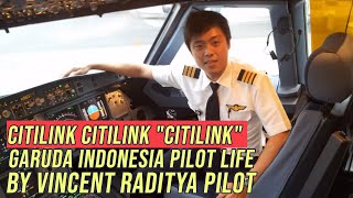 Citilink Citilink quotCitilinkquot Garuda Indonesia Pilot Life  By Vincent Raditya Pilot [upl. by Cleland823]