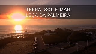 Leça da Palmeira  Terra Sol e Mar Drone 4K Ultra HD [upl. by Smitt]