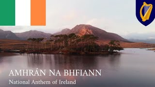 🇮🇪 Amhrán na bhFiann  National Anthem of Ireland [upl. by Claudetta]