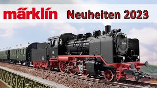 🚂 Märklin Modellbahn Neuheiten 2023  Spur H0 Z und 1 [upl. by Eniamrej]