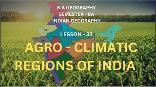 33 Agro Climatic Regions of India [upl. by Egni]