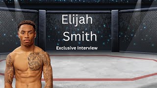 MMA Prospect Elijah Smith Talks About Chance of Making It to UFC [upl. by Annohsak161]