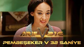 ARİF V 216  Pembeşeker V 32 SANİYE [upl. by Ztnaj764]