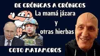 La mamá jázara y otras hierbas  De Crónicas a crónicos con Coto Matamoros [upl. by Ynavoj]