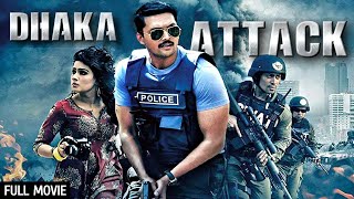 आतंकवाद से लड़ाई  Dhaka Attack Full Movie HD  Arifin Shuvoo Mahiya Mahi  Superhit Dubbed Movie [upl. by Atsocal]