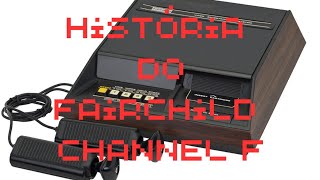 História do console Fairchild Channel F [upl. by Ballou701]