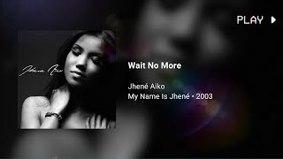 Jhené Aiko  Wait No More · 639Hz [upl. by Elocin]