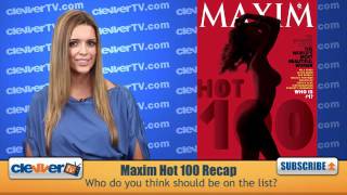 Maxim Hot 100 List Recap [upl. by Anastas]