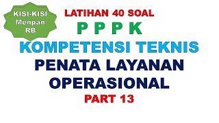 LATIHAN SOAL PPPK PENATA LAYANAN OPERASIONAL PART 13 [upl. by Nailliw]