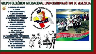 GRUPO FOLCLÓRICO CENTRO LUSO MARÍTIMO DE VENEZUELA [upl. by Lasley]