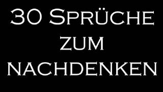 30 Sprüche Nachdenkliche Sprüche Weisheiten in 5 Minuten [upl. by Waylin156]