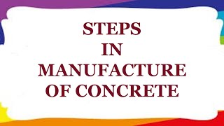 Steps in the manufacturing process of concrete [upl. by Conlan]