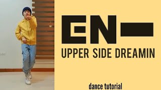 DANCE TUTORIAL ENHYPEN  Upper Side Dreamin chorus dance tutorial mirrored  Philippines [upl. by Frederic]