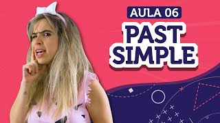 SIMPLE PAST aprenda a falar sobre o PASSADO em inglês DID  Aula 06  English in Brazil [upl. by Tebor]