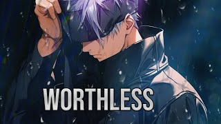 「Nightcore」→ Nathan Wagner  Worthless [upl. by Kristofor]