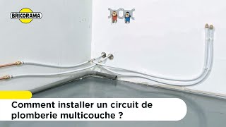 Comment installer un circuit de plomberie multicouche   Bricorama [upl. by Aldos]