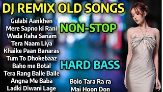 DJ REMIX OLD SONGS  DJ NONSTOP MASHUP 2024  BEST 8090S HINDI REMIX SONGS  HARD BASS DJ SONGS [upl. by Ahsital]