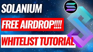 SOLANIUM WHITELIST TUTORIAL AND FREE SOLANIUM AIRDROPS SOLANA SLIM xSLIM SOL SRM RAY [upl. by Aroved]