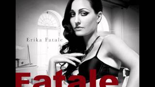 Erika Fatale  quotFemme Fatalequot Now on iTunes [upl. by Ubana718]