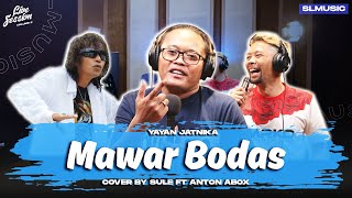 MAWAR BODAS  YAYAN JATNIKA  COVER BY SULE FT ANTON ABOX [upl. by Teplitz]