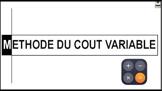 METHODE DU COUT VARIABLE [upl. by Ellenet]