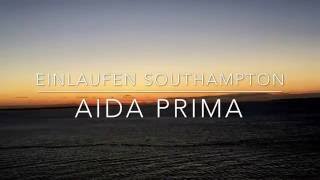 Einlaufen Southampton AIDA prima [upl. by Hsetirp]