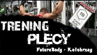 Trening quotFutureBodyquot Kołobrzeg  Plecy [upl. by Rhine125]