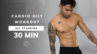 30 MIN CARDIO HIIT WORKOUT  ALL STANDING  No Equipment No Repeats At Home [upl. by Dimphia]