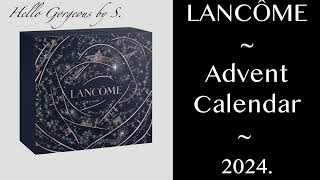 LANCÔME Advent Calendar 2024 FULLSPOILERS [upl. by Patton553]