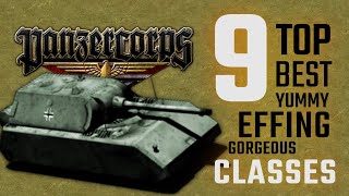 Panzer Corps Classes The Decreasingly Good 9 [upl. by Normy647]