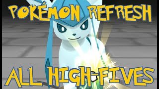 Eng Pokémon Refresh  All HighFives 1080p60 [upl. by Anette74]