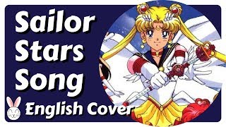 Sailor Stars Song English Cover  Sailor Moon Stars Theme [upl. by Ecienaj263]