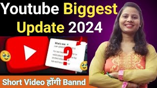 Youtube Monetization Biggest Update 2024 Youtube new Update Lonch  Biggest Update [upl. by Idell]