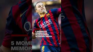 5 momentos memorables de la carrera de Andrés Iniesta [upl. by Netniuq]