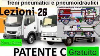 Patente C lezioni 26 Gratuito  Patente C c1 Nouvi Quizz  Freni pneumatici e pneumoidaulici [upl. by Bronwyn]