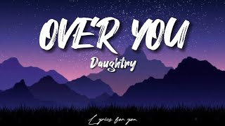 Daughtry – Over you Lyrics [upl. by Brunhilda]