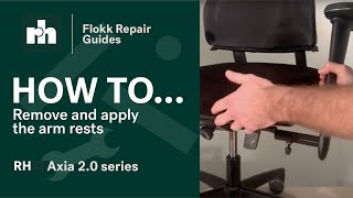 How to remove and apply the arm rests  RH Axia 20 series  Flokk Repair Guides [upl. by Attolrac]