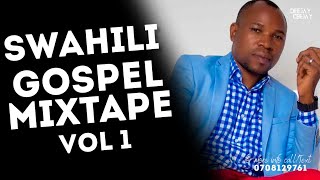 BEST OF SWAHILI GOSPEL MIX GOSPEL MIX 2023 DJ CJ 254 SIFAELBONNYCHRISTINA SHUSHO CHRISTOP [upl. by Darren]