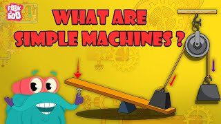 What Are Simple Machines  Types Of Simple Machines  The Dr Binocs Show  Peekaboo Kidz [upl. by Dressler]