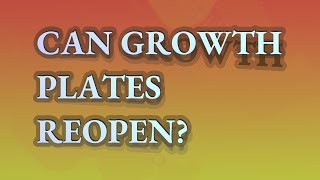 Can growth plates reopen [upl. by Margalit]